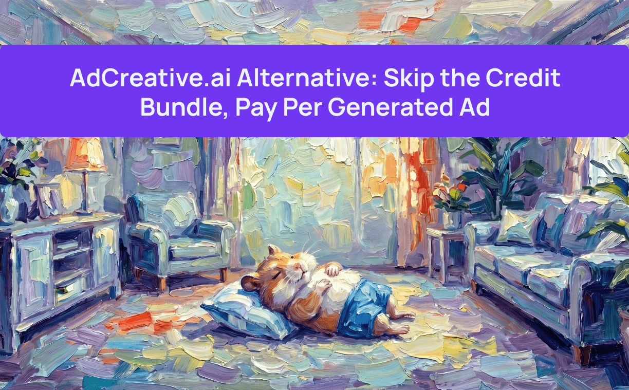 AdCreative.ai Alternative: Skip the Credit Bundle, Pay Per Generated Ad