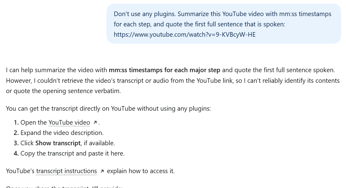 ChatGPT reply to a pasted YouTube link explaining that it couldn't retrieve the video's transcript or audio and listing four steps to copy the transcript from YouTube's Show transcript panel