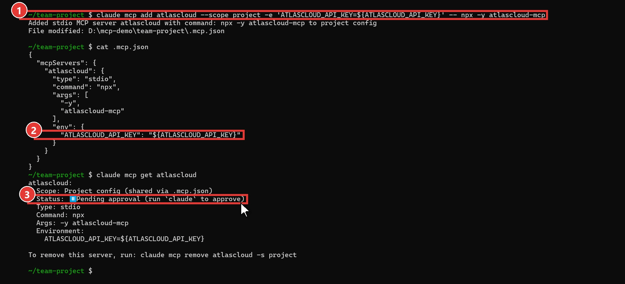  Terminal showing claude mcp add with project scope writing .mcp.json, the file contents with ATLASCLOUD_API_KEY set to a variable reference, and claude mcp get showing Pending approval, marked as steps one to three