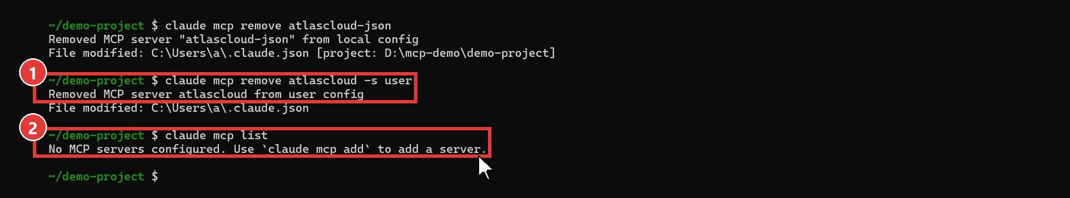 Terminal showing claude mcp remove deleting the atlascloud server from user config, then claude mcp list reporting no MCP servers configured, marked as steps one and two