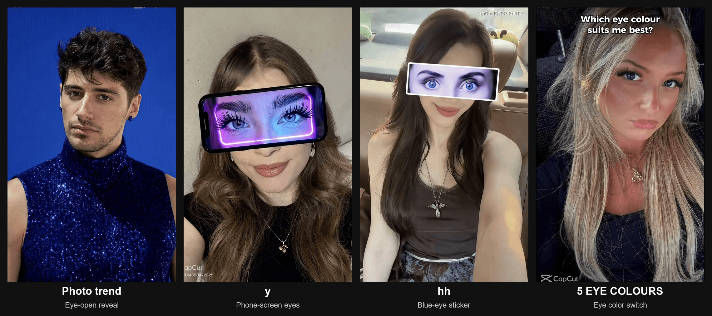 Keyframes from four CapCut blue eye filter templates, labeled Photo trend, y, hh and 5 EYE COLOURS Template previews from CapCut, keyframes captured October 29, 2026