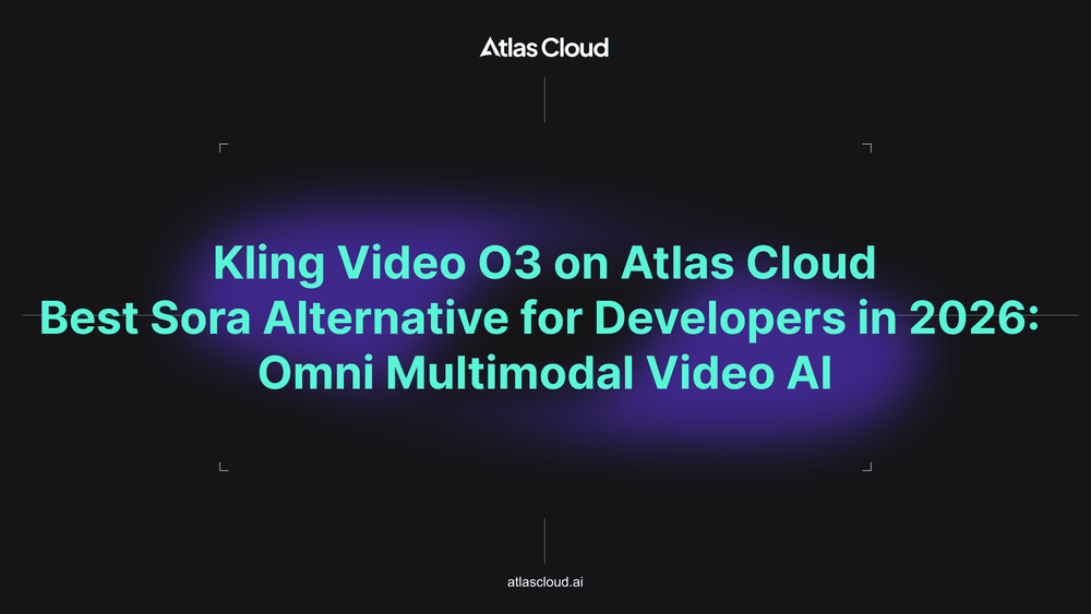 Kling Video O3 on Atlas Cloud: Omni Multimodal Video AI (2026)