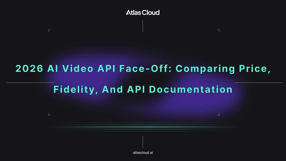 2026 AI Video API Face-Off: Comparing Price, Fidelity, and API Documentation