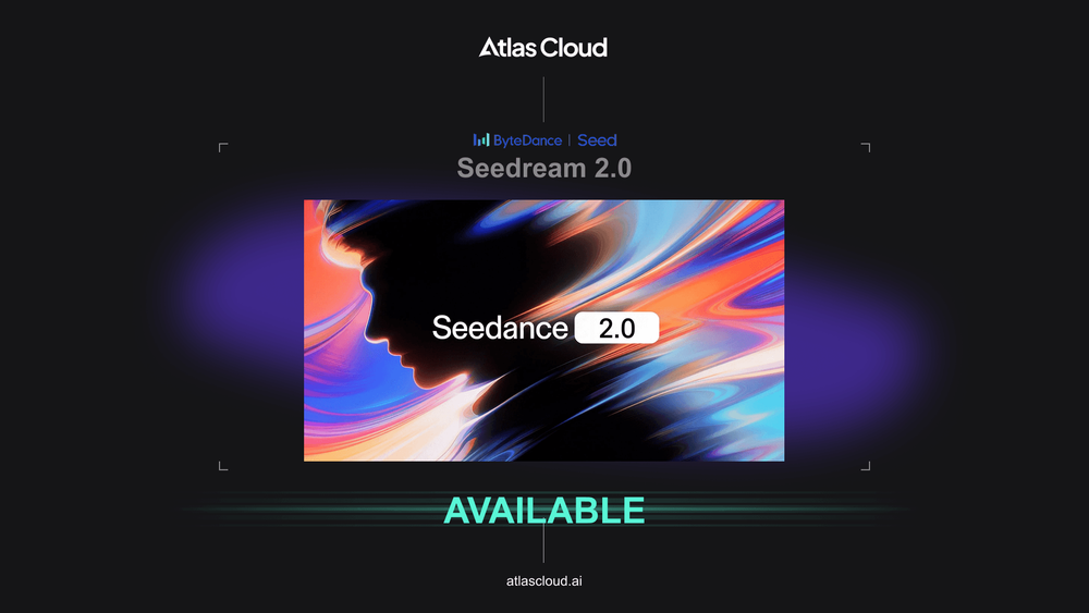 Seedance 2.0 API 现已上线 Atlas Cloud:多模态视频生成完整指南(2026)