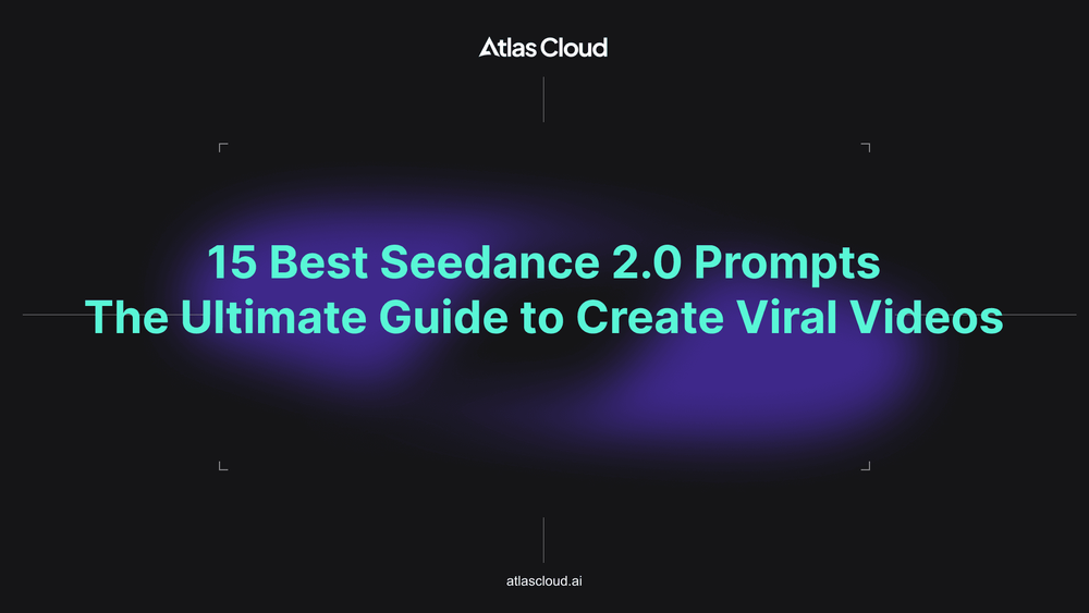 15 Best Seedance 2.0 Prompts: The Ultimate Guide to Create Viral Videos