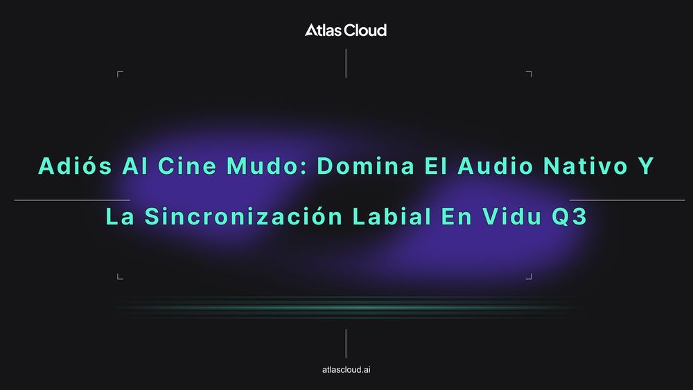 Adiós al cine mudo: domina el audio nativo y la sincronización labial en Vidu Q3