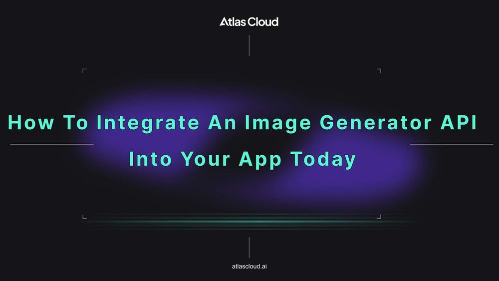 How to Integrate an Image Generator API into Your App Today
