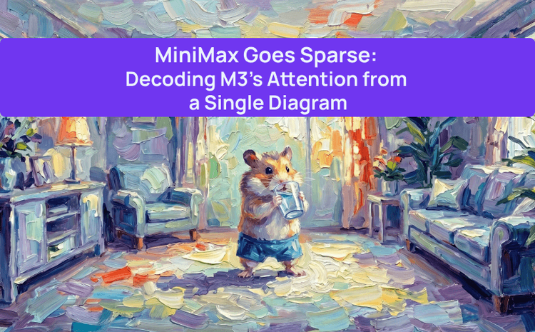 MiniMax 拥抱稀疏化:从一张图解码 M3 的注意力机制