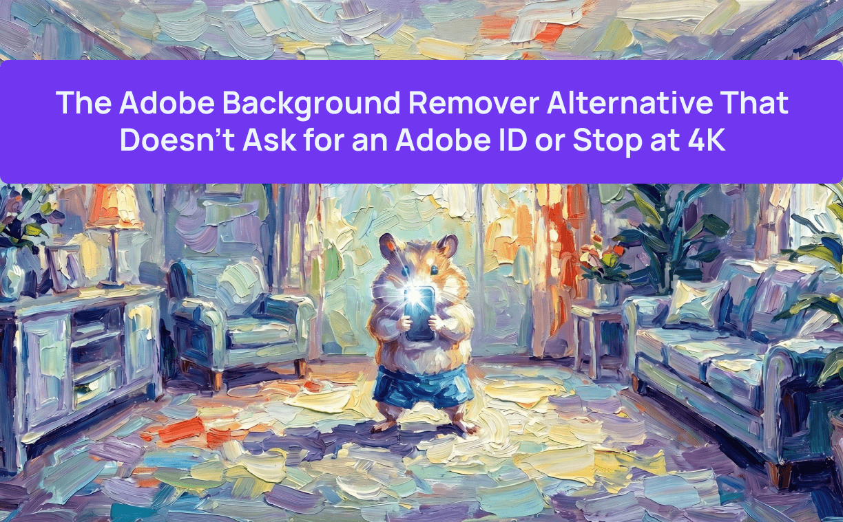 La alternativa a Adobe Background Remover que no pide un ID de Adobe ni se limita a 4K