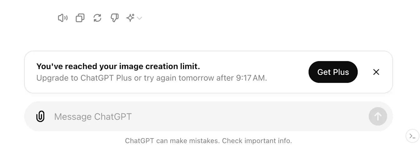 ChatGPT notice reading You've reached your image creation limit, with the line Upgrade to ChatGPT Plus or try again tomorrow after 9:17 AM and a Get Plus button above the message box