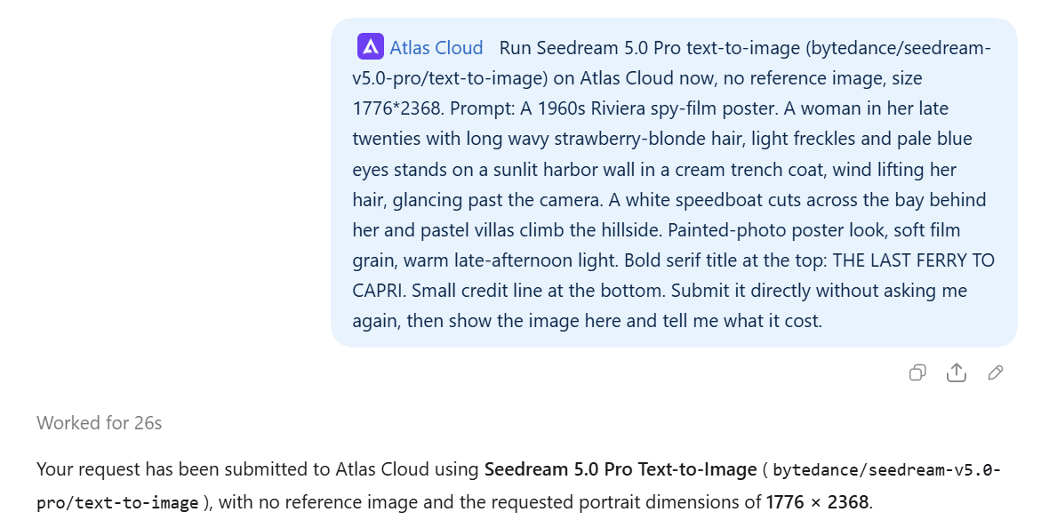 ChatGPT message tagged Atlas Cloud asking for Seedream 5.0 Pro text-to-image at 1776 by 2368, followed by the reply confirming the request was submitted to Atlas Cloud using Seedream 5.0 Pro Text-to-Image